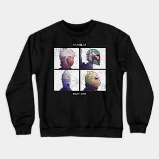 Hunterz Bounty Days Crewneck Sweatshirt